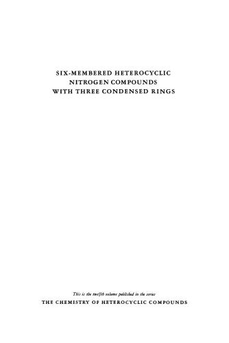 Chemistry of Heterocyclic Compounds. Volume 12. Six-Membered Heterocyclic Nitrogen Compounds with Three Condensed Rings