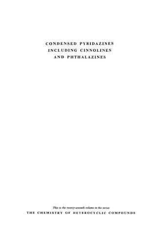 Chemistry of Heterocyclic Compounds. Volume 27. Condensed Pyridazines including Cinnolines and Phtalazines