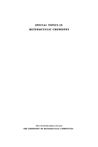 Chemistry of Heterocyclic Compounds. Volume 30. Special Topics in Heterocyclic Chemistry