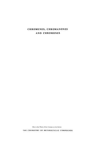 Chemistry of Heterocyclic Compounds. Volume 31. Chromenes, Chromanones, and Chromones