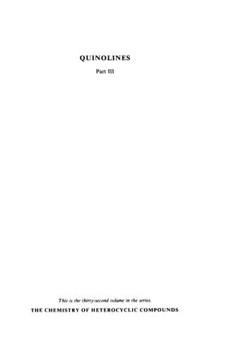 Chemistry of Heterocyclic Compounds. Volume 32. Quinolines. Part III