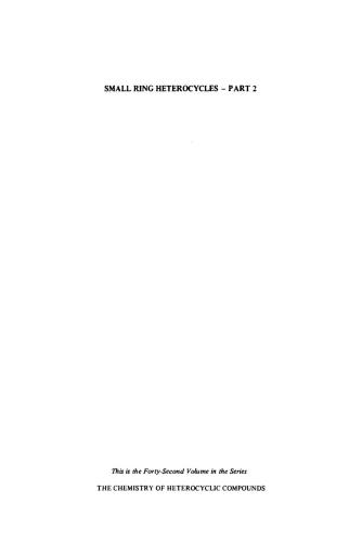 Chemistry of Heterocyclic Compounds. Volume 42. Small Ring Heterocycles. Part II. Azetidines, β-Lactams, Diazetidines, and Diaziridines