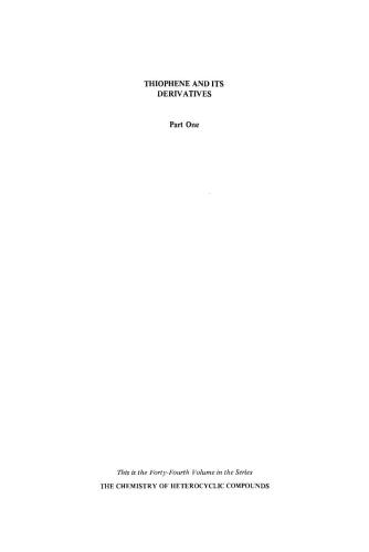 Chemistry of Heterocyclic Compounds. Volume 44. Thiophene and its Derivatives. Part I