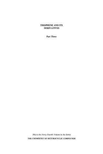 Chemistry of Heterocyclic Compounds. Volume 44. Thiophene and its Derivatives. Part III