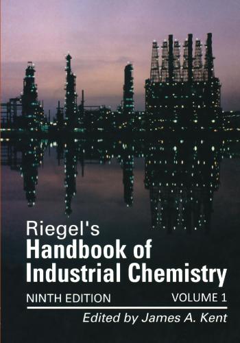 Riegel’s Handbook of Industrial Chemistry. Part 1