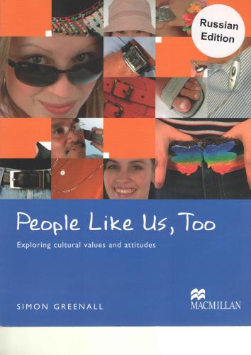 People Like Us, Too. Exploring Cultural Values and Attitudes