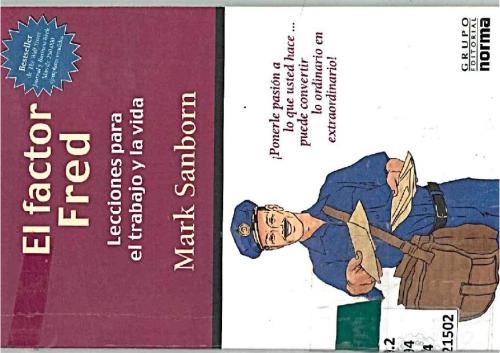 The Fred Factor: How Passion in Your Work and Life Can Turn the Ordinary into the Extraordinary