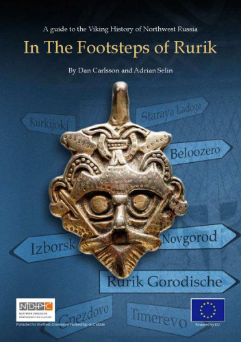 In the Footsteps of Rurik. A Guide to the Viking History of Northwest Russia