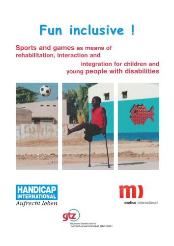 Fun Inclusive! Sports and Games as Means of Rehabilitation, Interaction and Integration for Children and Young People with Disabilities