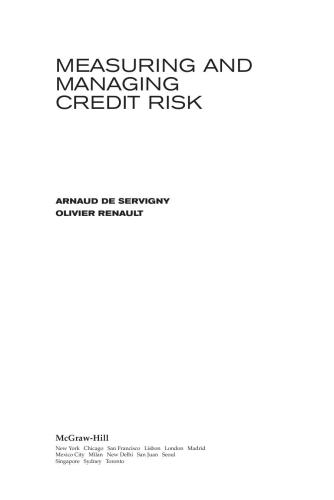 Servigny Arnaud de, Renault Olivier. Measuring and Managing Credit Risk