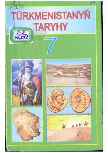 Türkmenistanyň taryhy. 7 synp