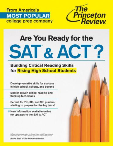 Are You Ready for the SAT & ACT? : Building Critical Reading Skills for Rising High School Students