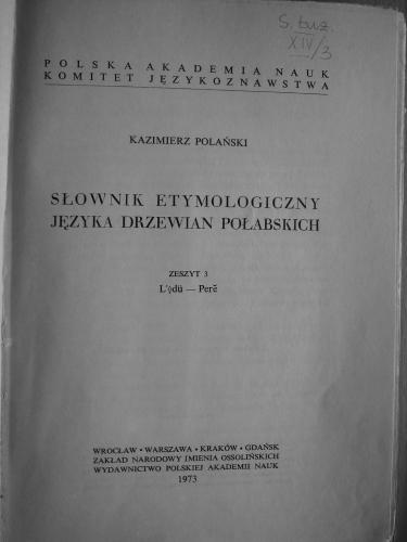Słownik etymologiczny języka Drzewian połabskich. Zeszyt 3. L'odü - Perĕ