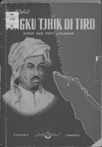 Tengku Tjhik di Tiro, Hidup dan Perdjuangannja