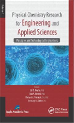 Physical Chemistry Research for Engineering and Applied Sciences, Volume One: Principles and Technological Implications