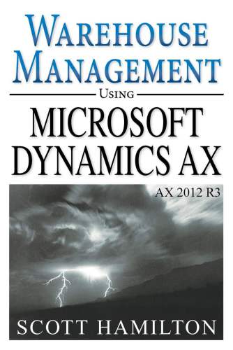 Warehouse Management using Microsoft Dynamics AX 2012 R3