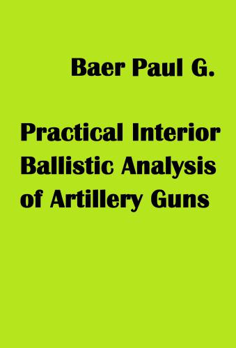 Baer. Practical Interior Ballistic Analysis of Artillery Guns