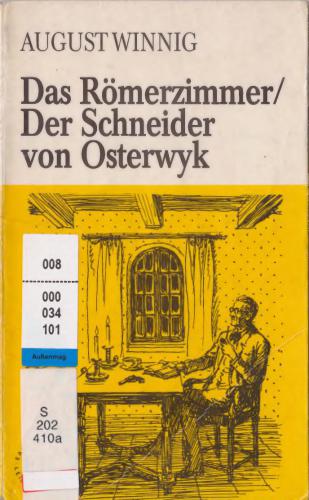 Das Römerzimmer. Der Schneider von Osterwyk