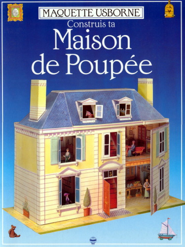 Construis ta Maison de Poupee (Создайте свой кукольный дом)