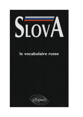 Slova. Le vocabulaire russe