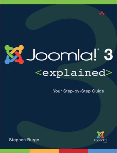 Joomla! 3 Explained: Your Step-by-Step Guide