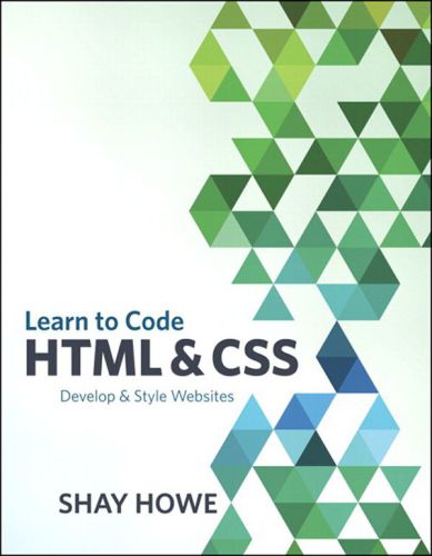 Learn to Code HTML and CSS: Develop & Style Websites