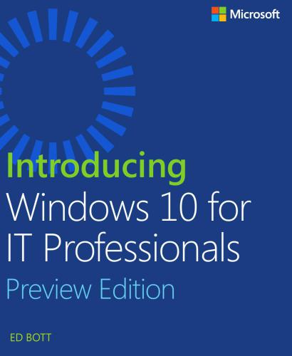 Introducing Windows 10 for IT Professionals: Preview Edition