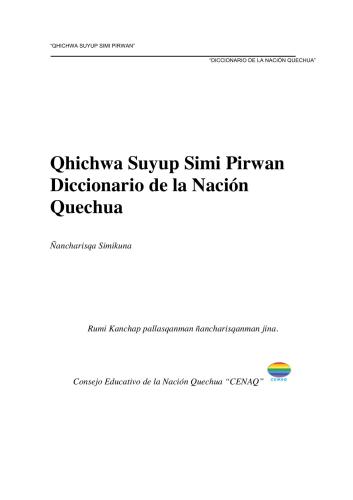 Qhichwa Suyup Simi Pirwan/ Diccionario de la Nación Quechua. Ñancharisqa Simikuna