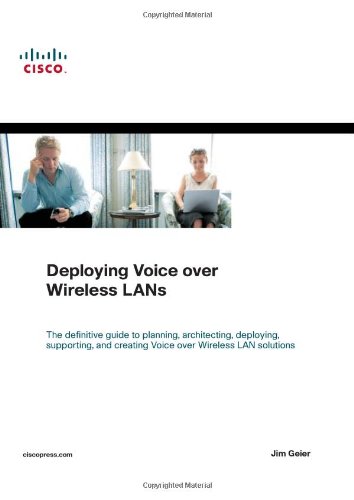 Deploying Voice over Wireless LANs