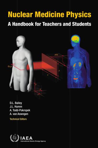 Nuclear medicine physics: A handbook for students and teachers