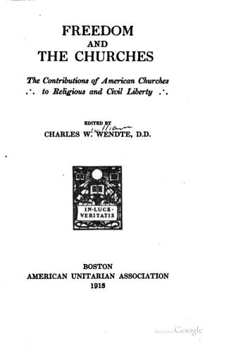 Freedom and the Churches: The Contributions of American Churches to Religious and Civil Liberty