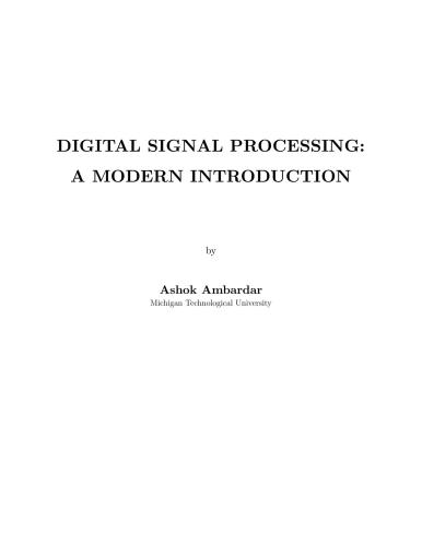 Digital Signal Processing - A Modern Introduction