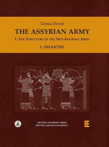 The Assyrian Army I: The Structure of the Neo-Assyrian Army, 1. Infantry