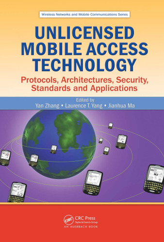 Unlicensed Mobile Access Technology: Protocols, Architectures, Security, Standards and Applications