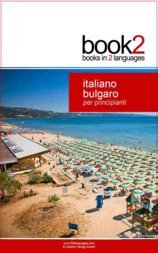 Book2. Italiano - Bulgaro Per Principianti: Un libro in 2 lingue