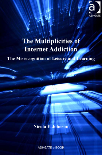 The Multiplicities of Internet Addiction