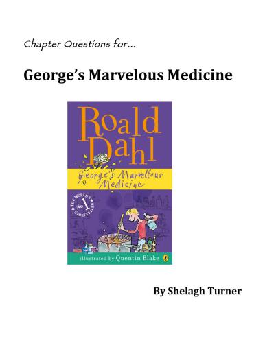 Chapter questions for George's Marvelous Medicine written by Roald Dahl