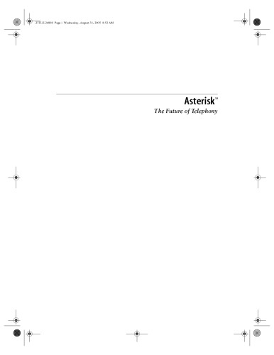Asterisk: The Future of Telephony