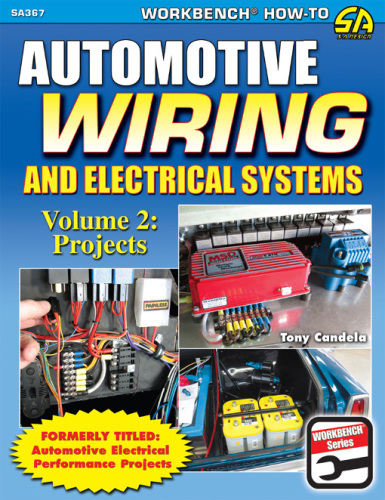 Automotive Wiring and Electrical Systems. Vol. 2: Projects