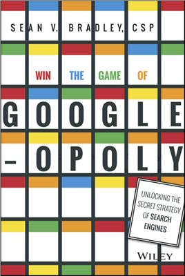Win the game of Googleopoly: Unlocking the secret strategy of search engines