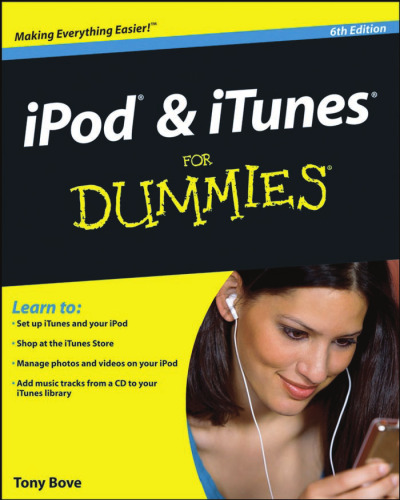 iPod & iTunes For Dummies, 6th Edition + DVD