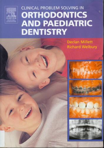 Clinical problem solving in Orthodontics and Pediatric dentistry