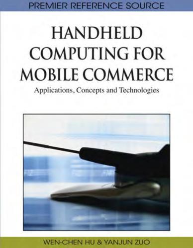 Handheld Computing for Mobile Commerce. Applications, Concepts and Technologies