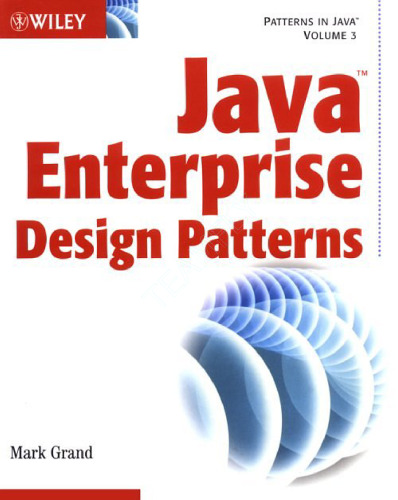 Java Enterprise Design Patterns: Patterns in Java