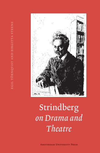 Strindberg on drama and theatre. A source book