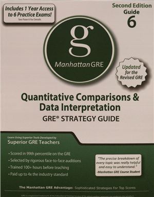 Manhattan GRE: Quantitative Comparisons & Data Interpretation GRE Strategy Guide