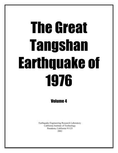 The Great Tangshan Earthquake of 1976. Volume 4