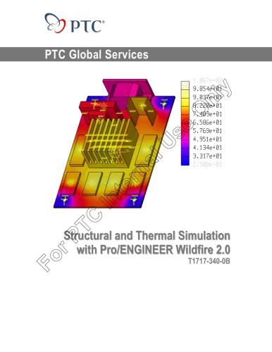 PTC. Structural and Thermal Simulation with Pro/ENGINEER Wildfire 2
