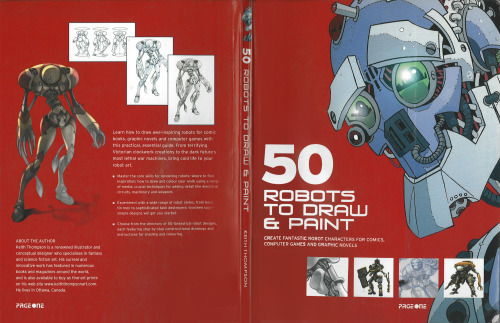 51 Robots to Draw and Paint: Create Fantastic Robot Characters for Comic Books, Computer Games, and Graphic Novels