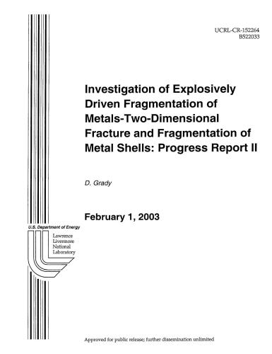 Investigation of explosively driven fragmentation of metals-two-dimensional fracture and fragmentation of metal shells